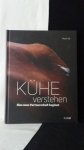 Ott, M., - K?he verstehen. Eine neue Partnerschaft beginnt.
