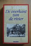 Siebelink, Jan - DE OVERKANT VAN DE RIVIER