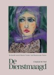 Chantal Mol - De Dienstmaagd