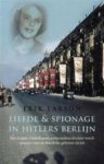 LARSON, Erik - Liefde & spionage in Hitlers Berlijn - een knappe Amerikaanse ambassadeursdochter wordt spionne voor de Russische geheime dienst