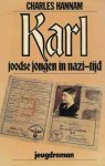Hannam, Charles - Karl joodse jongen in nazi-tyd / druk 1
