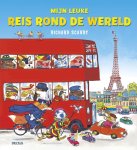Richard Scarry - Richard Scarry - Mijn leuke reis rond de wereld