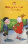 Bakker, J.Auteur &  Agnes Verboven Co-auteur: Ann Lootens - Maak je niet vuil  en Storm in het bos  met Een vrouw voor Oom