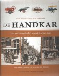 Fleurke, Else & Bob Verdonk - De Handkar. Het vervoermiddel van de kleine man. Een verkenning in woord en beeld