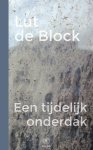 Lut de Block - Een tijdelijk onderdak