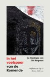 Stephan van Erp, Anton Milh - In het voetspoor van de komende