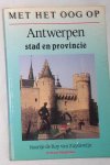Roy van Zuydewijn, Noortje de - Met het oog op Antwerpen stad en provincie