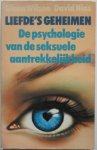 Wilson, Glenn; Nias, David - Liefde`s geheimen. De psychologie van de seksuele aantrekkelijkheid