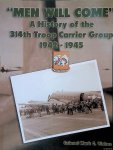 Vlahos, Mark C. - Men Will Come: a History of the 314th Troop Carrier Group 1942-1945