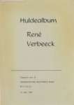 René Verbeeck Juliaan Haest Gemeentelijke Kulturele Raad Wilsele. - Huldealbum René Verbeeck