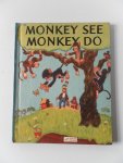 Tooze, Ruth; Illustrator : Moyers, William - Monkey see Monkey do
