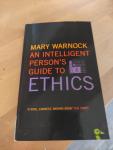 Warnock, Mary - An intelligent person's guide to ethics