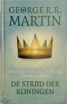 George R.R. Martin - Het Lied van IJs en Vuur 2: De strijd der koningen