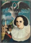 Knight, Brigid; T. Vos-Dahmen von Buchholz (vertaling); Piet Donkersloot (illustraties) - Het huis met de zwaan