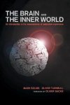 Mark Solms, Oliver Turnbull - The Brain and the Inner World