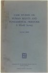 Willem A. Veenhoven Winifred Crum Ewing - Case Studies on Human Rights and Funamental Freedoms - A World Survey - Volume 3