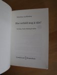 Bredow, Katarina von - Hoe verliefd mag je zijn ?
