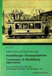 Basten, R and C. Jeanmaire - Heidelberger Strassenbahnen Tramways of Heidelberg