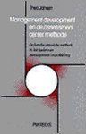 Theo Jansen - MANAGEMENT DEVELOPMENT ASSESSMENT METHOD Theo Jansen - MANAGEMENT DEVELOPMENT ASSESSMENT METHOD