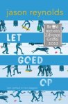 Jason Reynolds - Let goed op