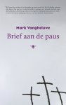 Mark Vangheluwe - Brief aan de paus