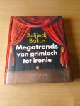 Bakas, Adjiedj - Megatrends van grimlach tot ironie