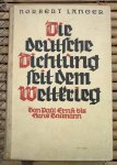 Langer, Norbert - DIE DEUTSCHE DICHTUNG SEIT DEM WELTKRIEG Von Paul Ernst bis Hans Baumann