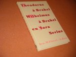 Fieret, Drs. W.; A. Ros. - Theodorus a Brakel, Wilhelmus a Brakel en Sara Nevius.