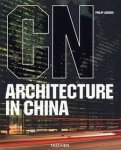 JODIDIO, PHILIP. - CN Architecture in China.