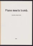 Sjouke Schaafsma - Plane meets Bomb ( Hess & Reich ?)