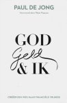 Paul De Jong - God, geld & ik