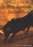 Brink, H.M. van den - De dertig dagen van Sint Isidoor