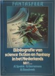 A. Spaink, G. Gorremans, R. Gaasbeek - Fantasfeer Bibliografie van science fiction en fantasy in het Nederlands