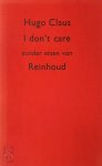 Hugo Claus, Reinhoud, Herman de Coninck - I don't care. Zonder etsen van Reinhoud