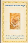 Mahesh Yogi - De wetenschap van het zijn en de kunst van het leven