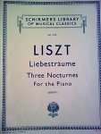 liszt, - liebesträume, three nocturnes for the piano