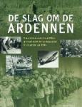 Robin Cross, Piet Hein Geurink - De slag om de Ardennen Een uniek overzicht van Hitlers grootscheepse verrassingsaanval in de winter van 1944