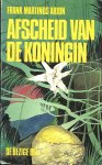 Frank Martinus Arion - Afscheid van de koningin