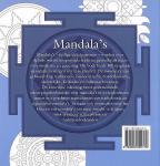 Gading , Madonna . [isbn 9789059205178 ] 1123 - Mandala's . ( 100 Mandalatekeningen om in te kleuren en voor meditatie doeleinden . ) 100 nieuwe ontwerpen om te kleuren en te mediteren Een mandala is een ontwerp van een heilige cirkel en wordt gebruikt bij spirituele tradities over de hele -