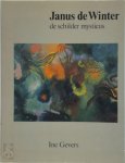 Ine Gevers 58443 - Janus de Winter  de schilder mysticus