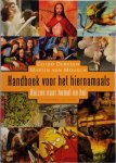 Guido Derksen, Martin van Mousch - Handboek voor het hiernamaals reizen naar hemel en hel