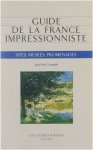 Crespelle Jean-Paul - Guide de la France impressionniste: sites, musées, promenades