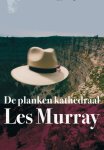 Les Murray - De Planken Kathedraal