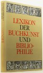 WALTHER, K.K., (HRSG.) - Lexikon der Buchkunst und Bibliophilie.