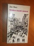 Boer, Jan - Midden maank mensen. Vieftig verhoalen oet stad en ommelaand ien 't dialekt van Hunzingo