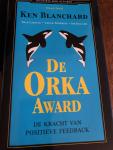 Blanchard, K. - De Orka award / de kracht van positieve feedback