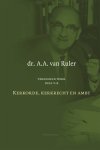 A.A. van Ruler - Verzameld werk Deel 5B: Kerkorde, kerkrecht en ambt
