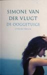 Vlugt, Simone van der - De ooggetuige Vlugt, Simone van der - De ooggetuige