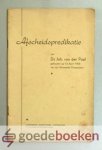 Poel, Ds. Joh. van der - Afscheidspredikatie van Ds. J. van der Poel gehouden op 13 April 1955 van zijn Gemeente Giessendam