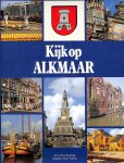 Koolwijk, Hans - Kijk op Alkmaar